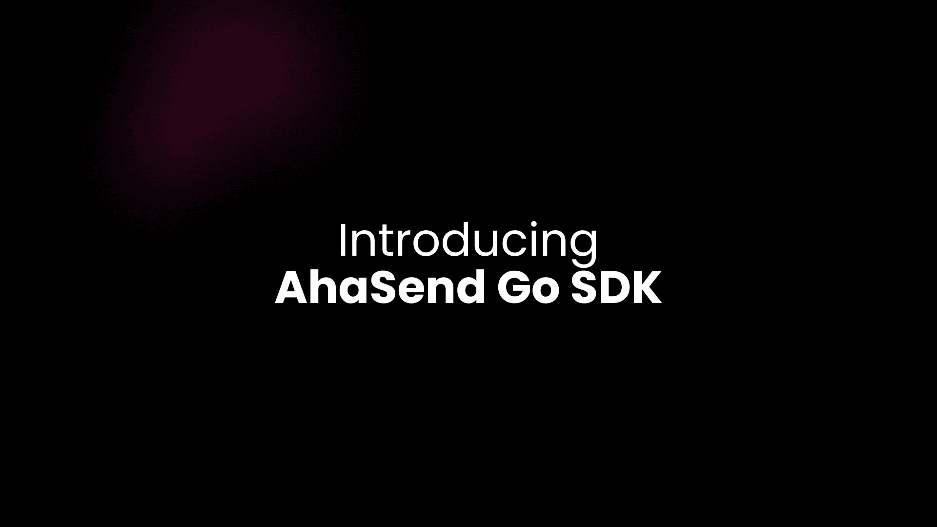 Introducing: The AhaSend Go SDK